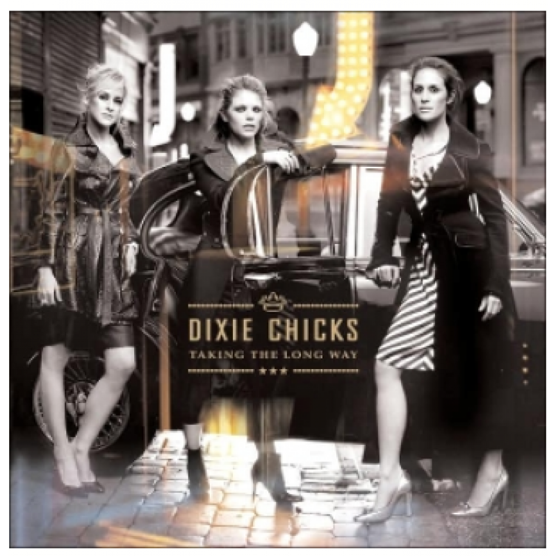CD Dixie Chicks Taking The Long Way
